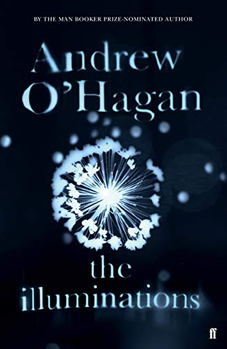 The Illuminations by Andrew O'Hagan