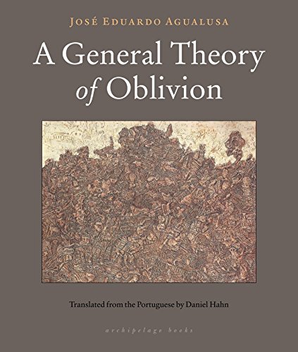 A General Theory of Oblivion by José Eduardo Agualusa