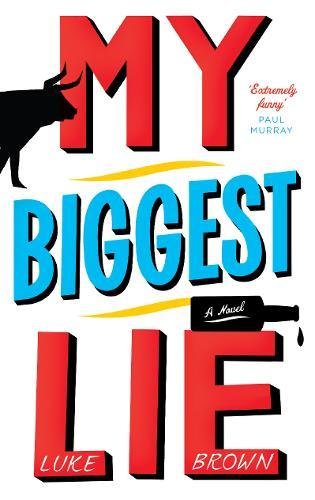 My Biggest Lie by Luke Brown