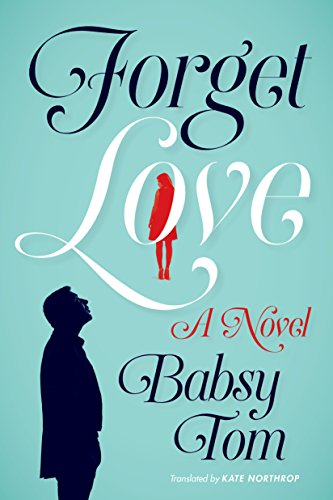 Forget Love by Babsy Tom