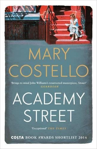 Academy Street by Mary Costello