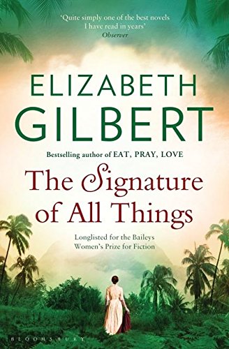 The Signature of All Things by Elizabeth Gilbert