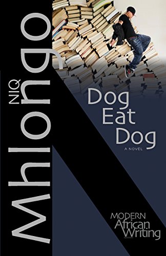 Dog Eat Dog by Niq Mhlongo