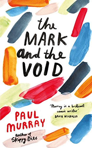 The Mark and the Void by Paul Murray