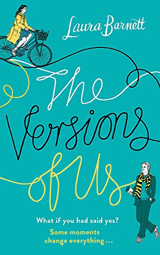 The Versions of Us by Laura Barnett