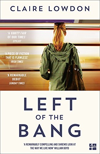 Left of the Bang by Claire Lowdon