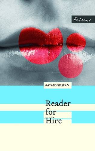 Reader for Hire by Raymond Jean