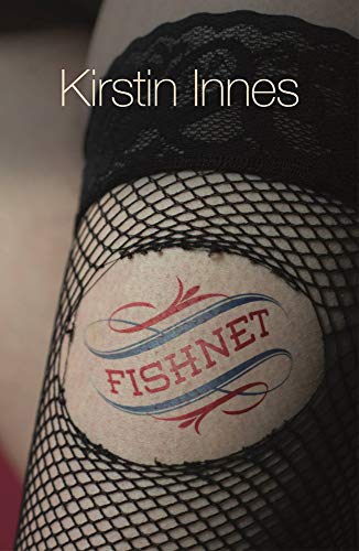 Fishnet by Kirsten Innes