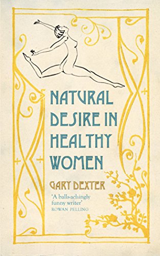 Natural Desire in Healthy Women by Gary Dexter