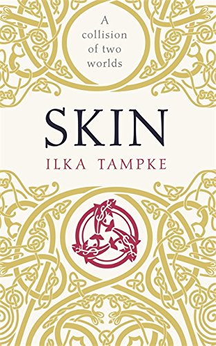 Skin by Ilka Tampke