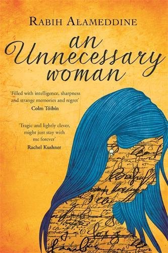 An Unnecessary Woman by Rabih Alameddine