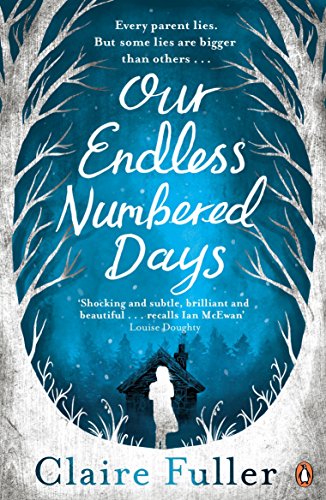 Our Endless Numbered Days by Claire Fuller