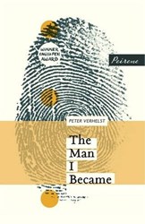 The Man I Became by Peter Verhelst
