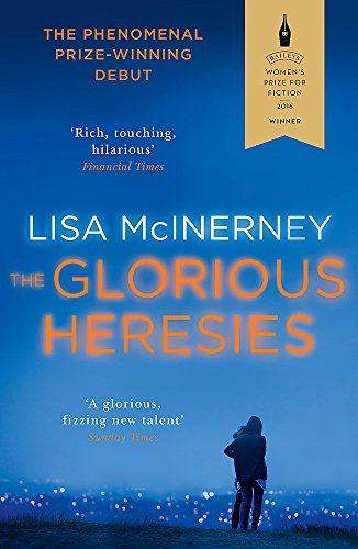 The Glorious Heresies by Lisa McInerney