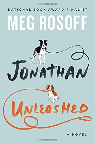 Jonathan Unleashed by Meg Rosoff