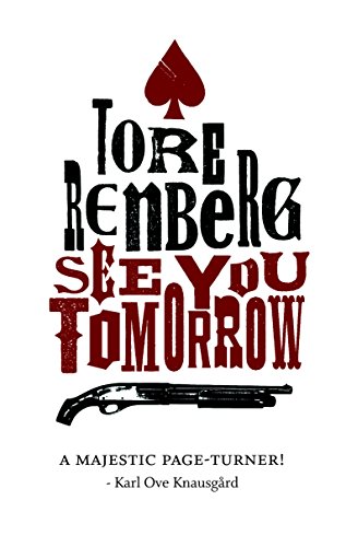 See You Tomorrow by Tore Renberg