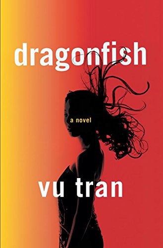 Dragonfish by Vu Tran