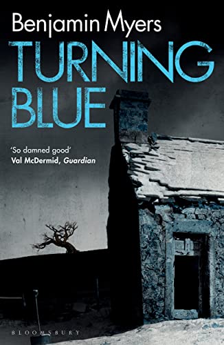 Turning Blue by Benjamin Myers