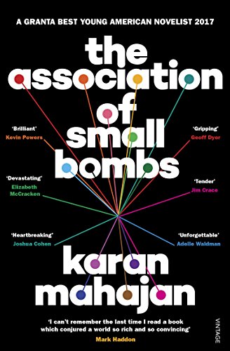 The Association of Small Bombs by Karan Mahajan