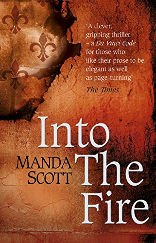 Into the Fire by Manda Scott