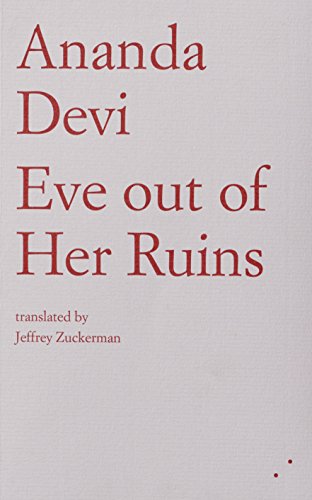 Eve Out of Her Ruins by Ananda Devi