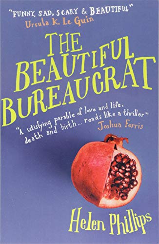 The Beautiful Bureaucrat by Helen Phillips