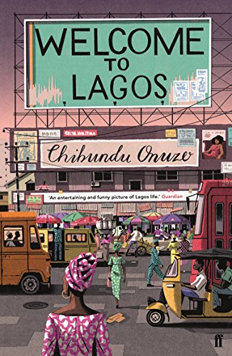 Welcome to Lagos by Chibundu Onuzo