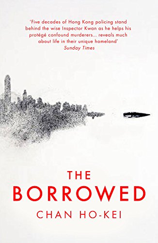 The Borrowed by Chan Ho-Kei