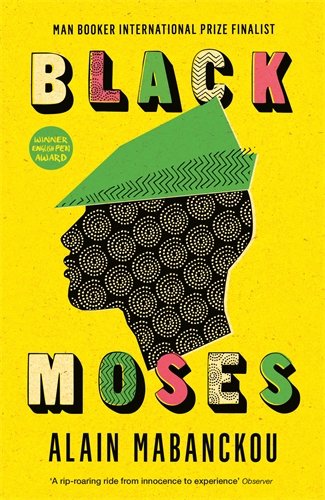 Black Moses by Alain Mabanckou