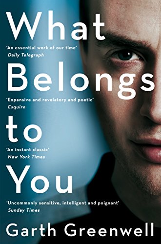 What Belongs to You by Garth Greenwell