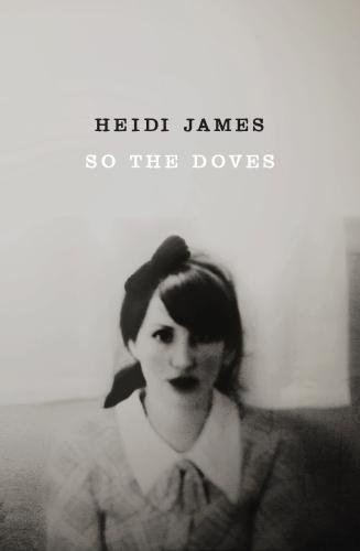 So the Doves by Heidi James