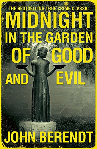 Midnight in the Garden of Good and Evil by John Berendt