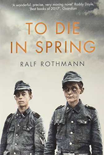 To Die in Spring by Ralf Rothmann