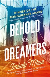 Behold the Dreamers by Imbolo Mbue