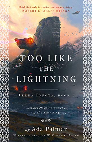 Too Like the Lightning by Ada Palmer