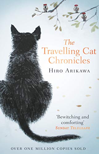 The Travelling Cat Chronicles by Hiro Arikawa