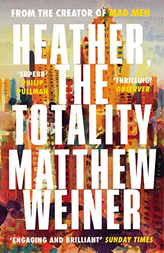 Heather, the Totality by Matthew Weiner