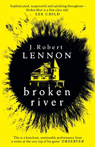 Broken River by J Robert Lennon