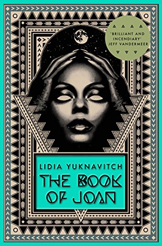 The Book of Joan by Lidia Yuknavitch