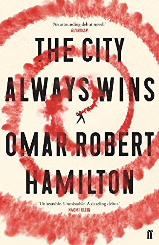 The City Always Wins by Omar Robert Hamilton