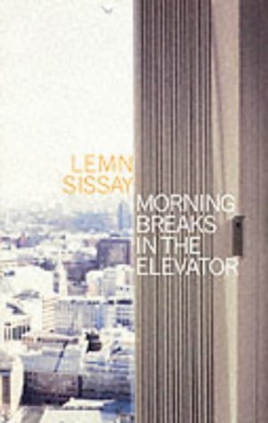 Morning Breaks in the Elevator by Lemn Sissay