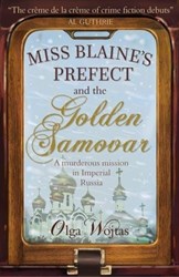 Miss Blaine's Prefect and the Golden Samovar by Olga Wojtas