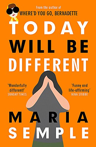 Today Will Be Different by Maria Semple