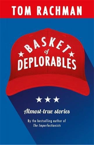 Basket of Deplorables by Tom Rachman