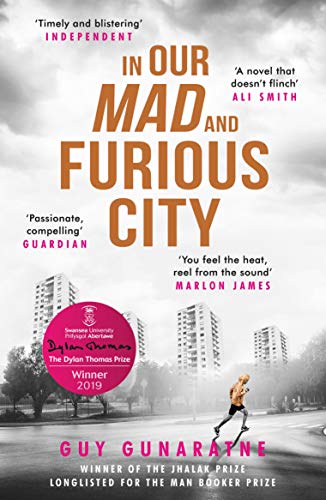 In Our Mad and Furious City by Guy Gunaratne