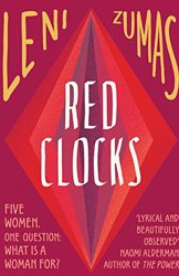 Red Clocks by Leni Zumas