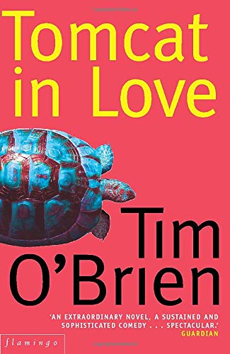 Tomcat in Love by Tim O'Brien