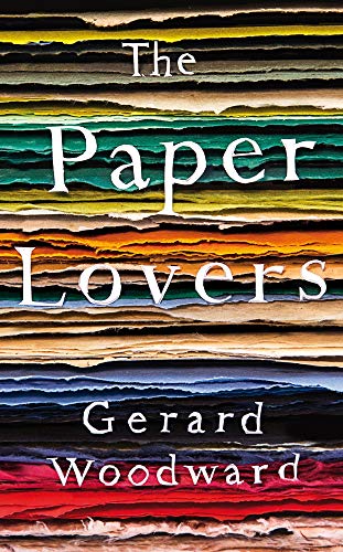 The Paper Lovers by Gerard Woodward