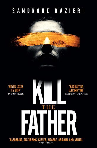 Kill the Father by Sandrone Dazieri