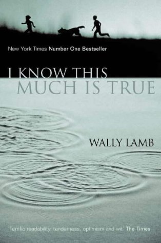 I Know This Much is True by Wally Lamb